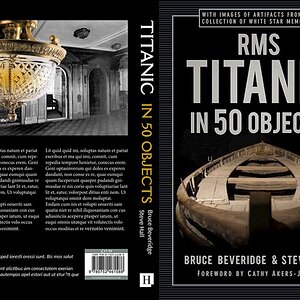 RMS Titanic In 50 Objects