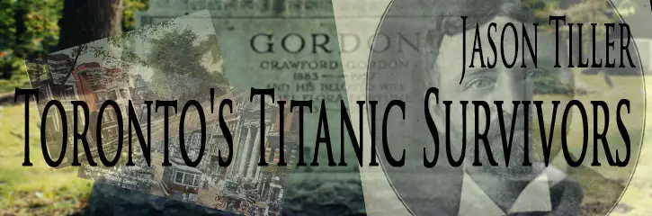 Toronto's Titanic Survivors