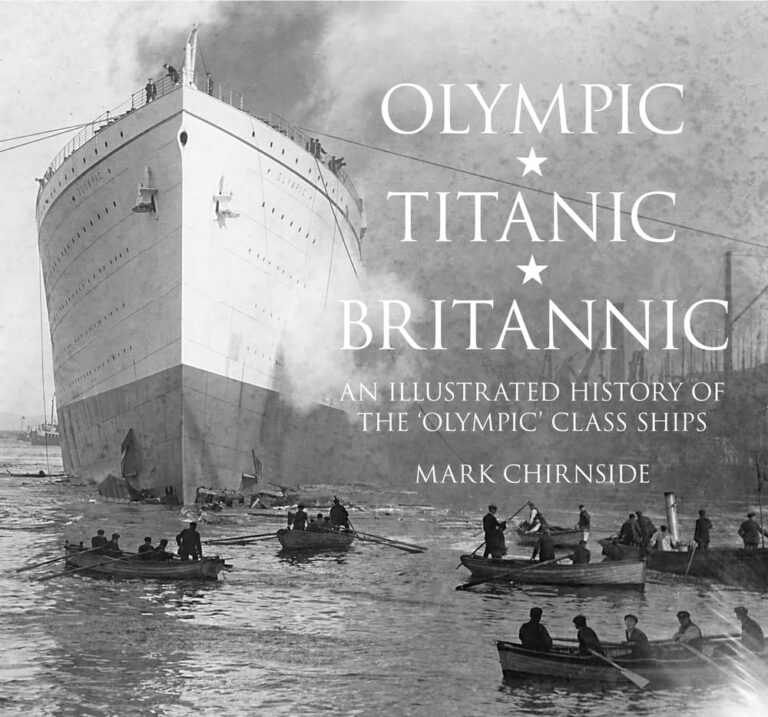 Olympic, Titanic, Britannic: An Illustrated History of the Olympic ...