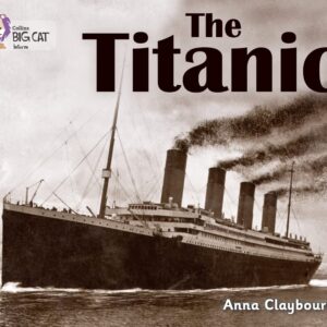 The Titanic: Band 06/Orange (Collins Big Cat)