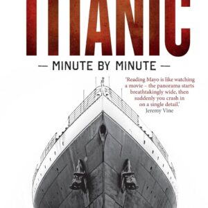 The Titanic: Detailed account of ships final hours by Jonathan Mayo.