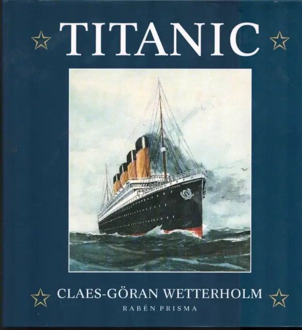 Titanic By Claes Goran Wetterholm