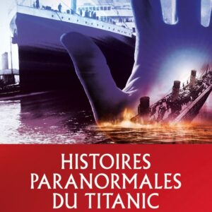 Paranormal Titanic Stories: Bertrand Méheust - Book Cover